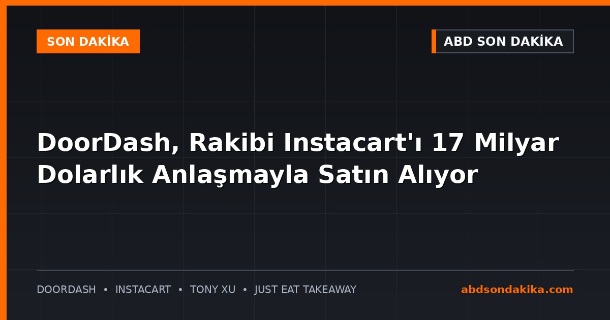 DoorDash ve Instacart logoları ile gıda teslimat uygulaması ekranı