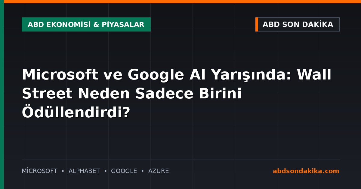 Microsoft ve Google binaları ve yapay zeka yatırımları finansal grafikler
